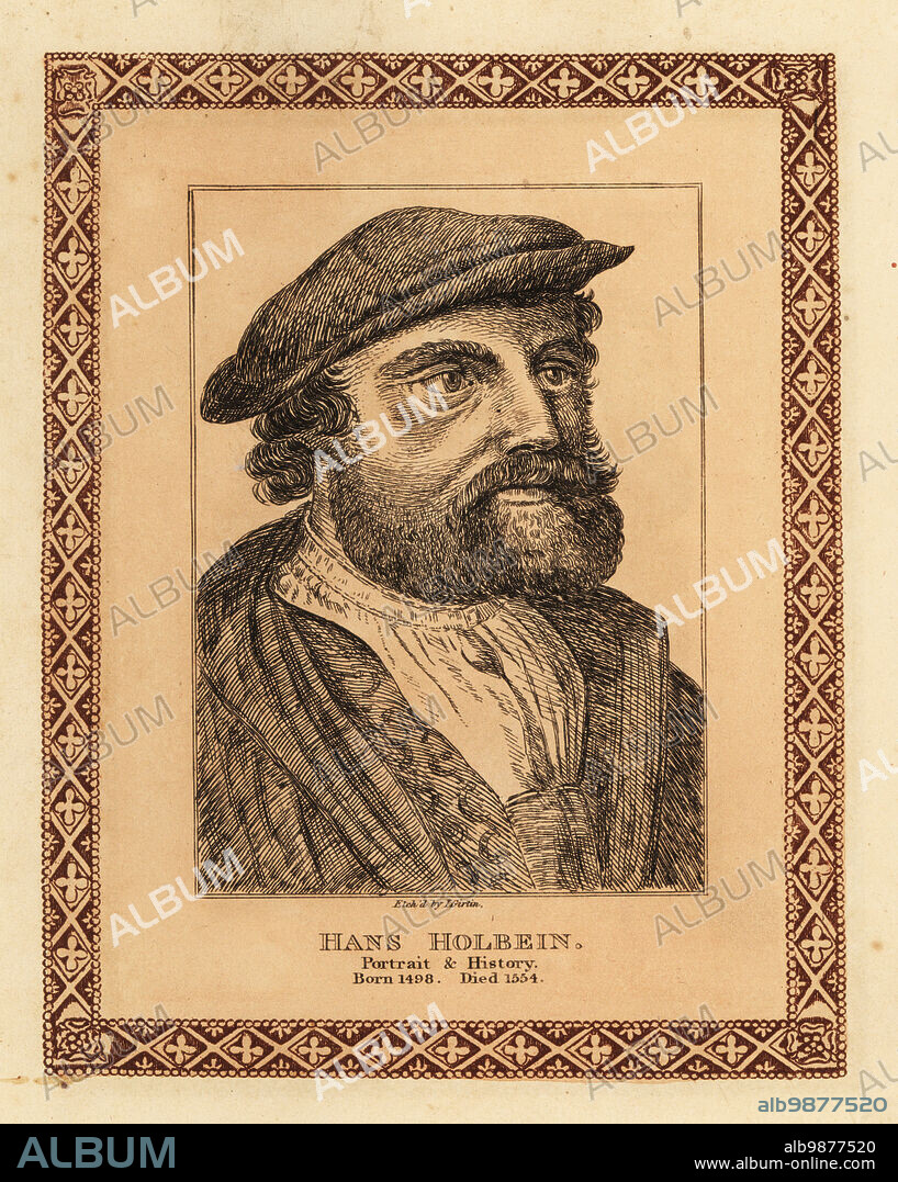 Portrait of Hans Holbein the Younger, c.1497-1543, German history painter, portraitist and printmaker who worked in a Northern Renaissance style. Tinted etching within a decorative border by John Girtin after a self-portrait by Holbein from John Girtins Seventy-Five Portraits of Celebrated Painters from Authentic Originals, J. MCreery, London, 1817.