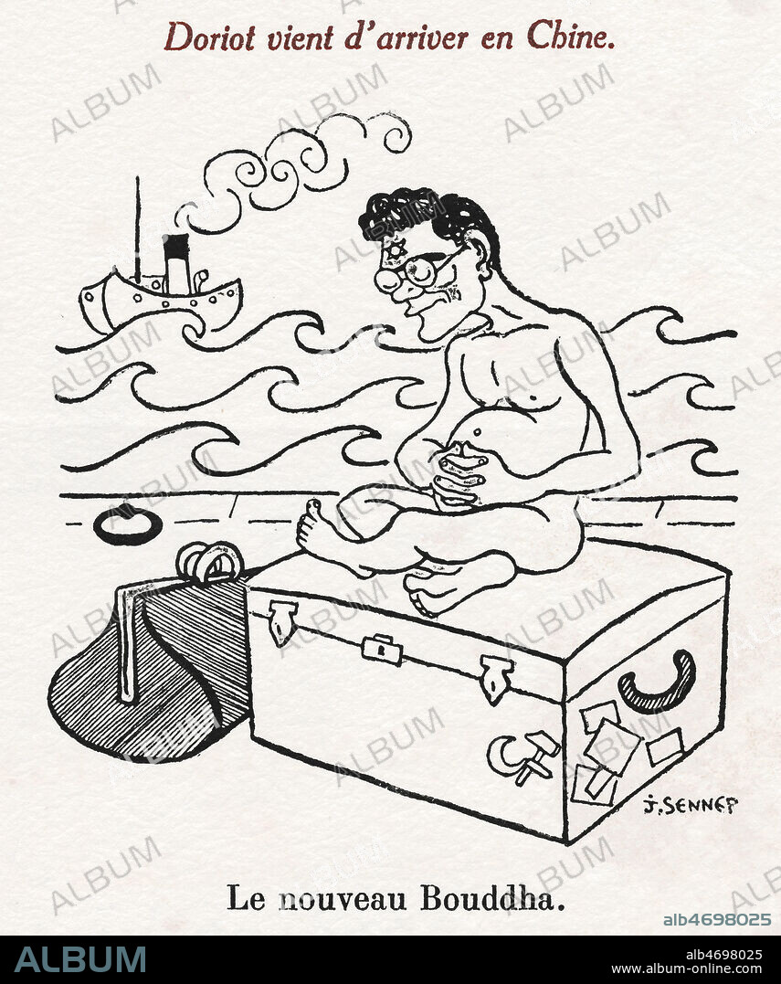 DORIOT (1898-1945) vient d'arriver en Chine. Le nouveau Bouddha. Caricature de 1927 par SENNEP (1894-1982) pour Aux grands hommes Sennep reconnaissant. ADAGP. Credit : Collection Jonas/Kharbine-Tapabor.