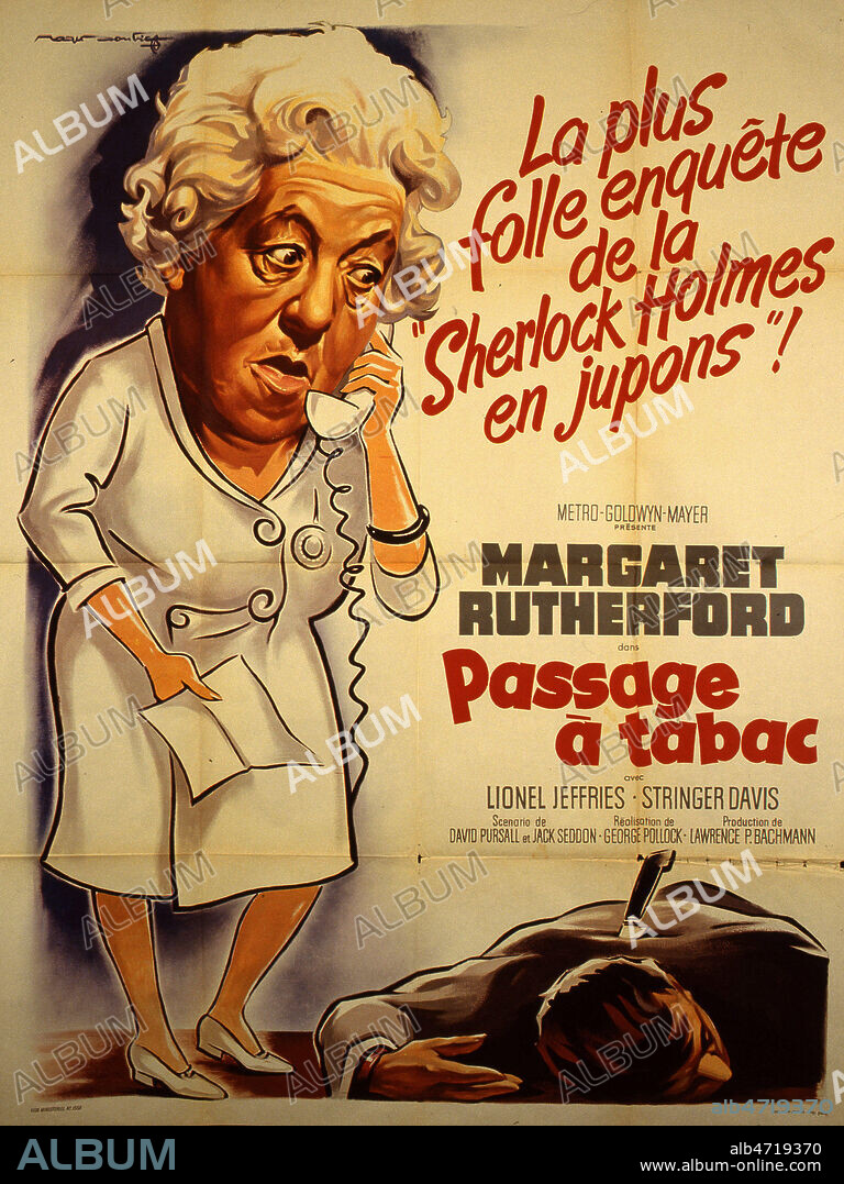 Affiche du film Passage a tabac realise en 1964 par George POLLOCK (ne en 1907) avec Margareth RUTHERFORD (1892-1972). La plus folle enquete de la Sherlock Holmes en jupon d'apres le roman d'Agatha CHRISTIE (1890-1976) et son personnage Miss Marple. Credit : Coll. Perron/KHARBINE-TAPABOR.
