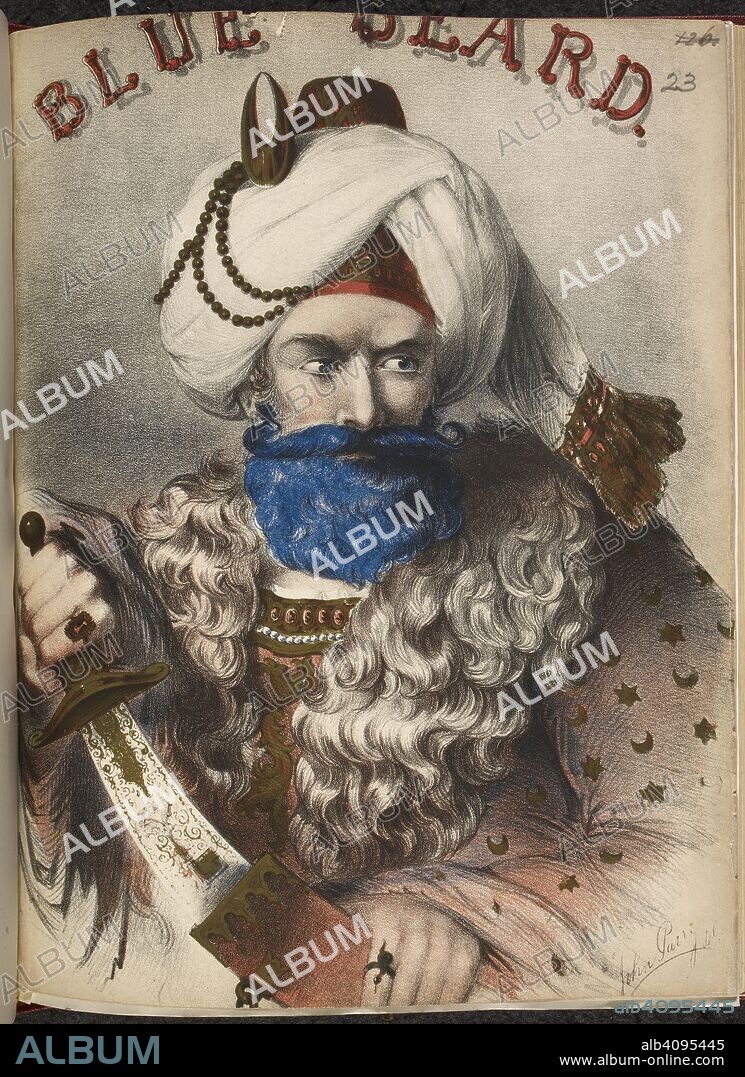 Blue Beard. Blue Beard! A Romance of Infantile History. Written by Albert Smith. London, 1840. Colour illustration. Portrait. "Bluebeard" (French: La Barbe bleue) is a French literary folktale written by Charles Perrault. The tale tells the story of a nobleman who murders his wives. Source: H.1650.f.(23). Language: English.