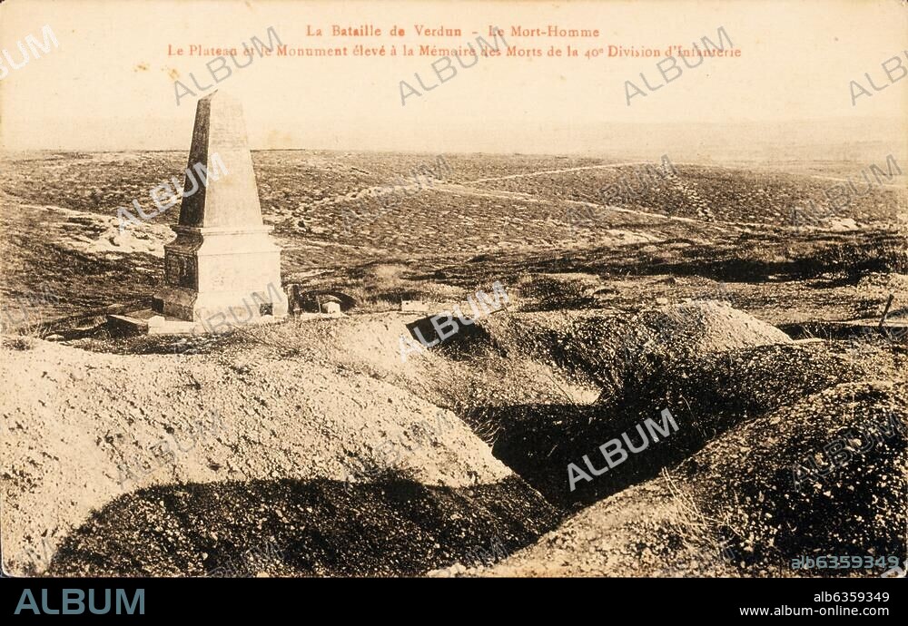 History / World War I / Western front / France. Verdun (France): "La Bataille de Verdun - Le Mort Homme. Le Plateau et le Monument (..) " (The Battle of Verdun - The hill of Mort-Homme (Dead Man's Hill), memorial for the fallen of the 40th French infantry division). Photo postcard, undated. Paris, collection Jean-Pierre Verney.