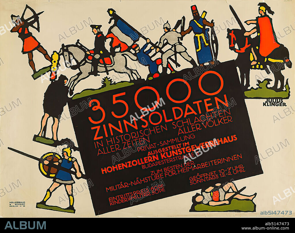 Julius Klinger, Hollerbaum & Schmidt, 35000 tin soldiers in historical battles of all times and all peoples, paper, lithography, total: height: 70,2 cm; width: 95,5 cm, signed: recto u. r. in print: JULIUS KLINGER, event posters, exhibition posters, soldier, battle, toys.