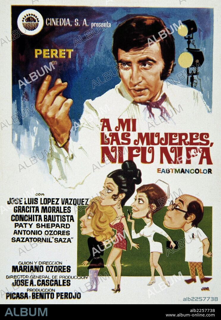 PERET. PEDRO PUBILL CALAF. CANTANTE ESPAÑOL. MATARO 1935 -. " A MI LAS MUJERES NI FU NI FA ". CARTEL. DIRECTOR , MARIANO OZORES. AÑO 1971.