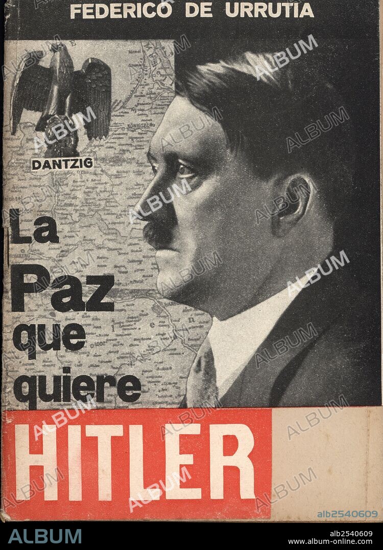 Portada del libro La paz que quiere Hitler, de Federico de Urrutia (1907-1988). Año 1940.