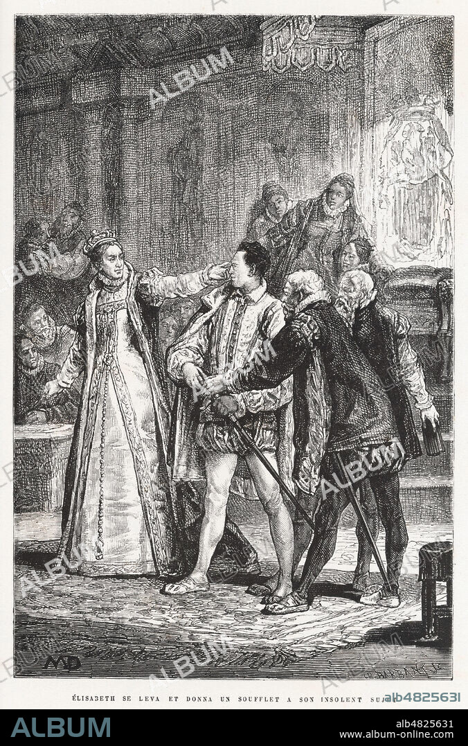 ELISABETH (1533-1603) se leva et donna un soufflet a Robert Devereux comte d'Essex, son insolent sujet. Illustration de 1878 par Diogene MAILLART (1840-1926) pour Histoire d'Angleterre par Henriette de WITT (1829-1908). credit : Collection Jonas/Kharbine-Tapabor.