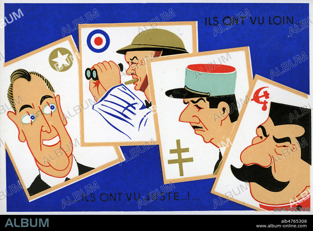 'Ils ont vu loin... ils ont vu juste !' : DE GAULLE, STALINE, CHURCHILL et ROOSEVELT. Caricature anonyme pour une carte postale de 1945. Credit : Collection IM/KHARBINE-TAPABOR.