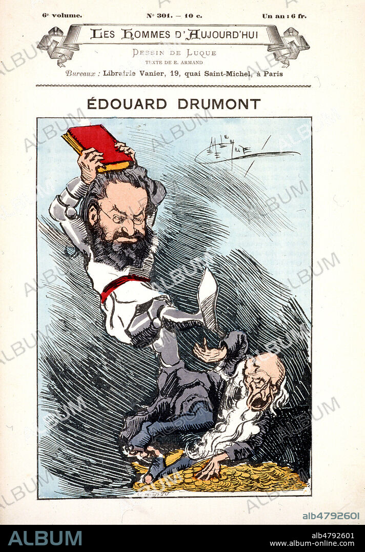 Edouard DRUMONT (1844-1917). Caricature de Manuel LUQUE (1854-1924) pour le numero 301 Les Hommes d'aujourd'hui. Credit: Collection KHARBINE-TAPABOR.