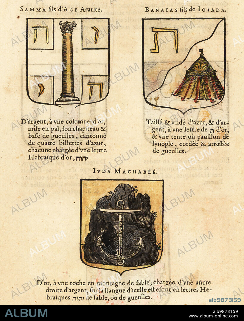 Coats of arms of Biblical figures Shammah, son of Agee the Hararite, Benaiah, son of the priest Jehoiada, and Judah Maccabee. SAMMA fils d'AGE Araite, BANAIAS fils de JOIADA, JUDA MACHABEE. Handcoloured woodblock engraving from Hierosme de Baras Le Blason des Armoiries, Chez Rolet Boutonne, Paris, 1628.