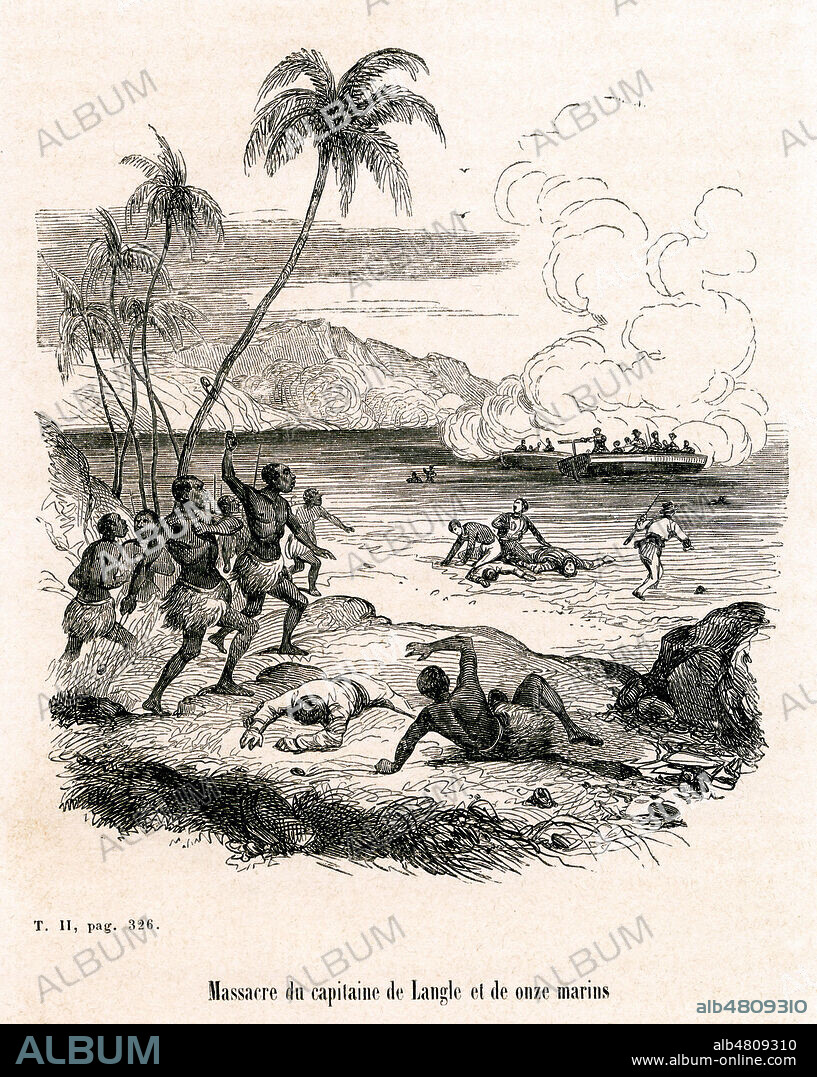 Massacre du capitaine Paul FLEURIOT de LANGLE (1744-1787) et de onze marins aux iles Samoa au cours de l'expedition de Jean-Francois de LA PEROUSE (1741-1788). Illustration de 1847 par Victor ADAM (1801-1867) pour Aventures des Voyageurs par Bernard HOMBRON (1798-1852). Credit : Collection Jonas/Kharbine-Tapabor.